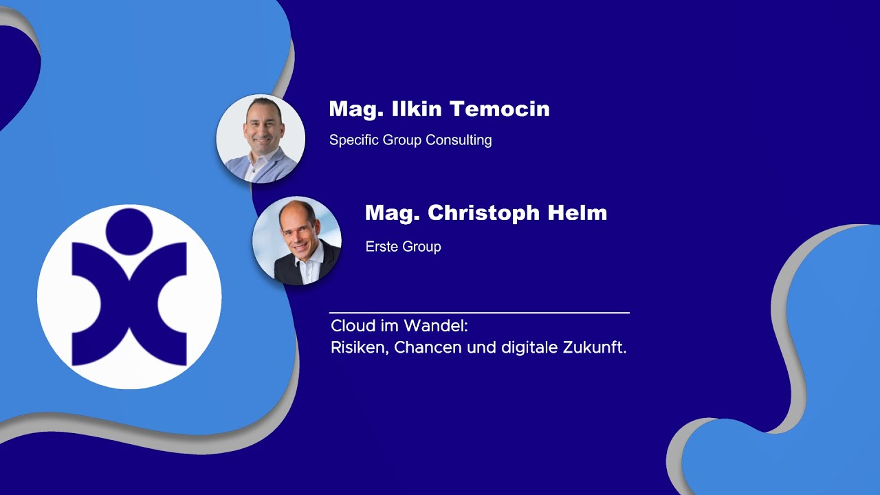 Mag. Ilkin Temocin (Specific-Group Consulting), Mag. Christoph Helm (Erste Group) Mag. Ilkin Temocin (Specific-Group Consulting), Mag. Christoph Helm (Erste Group)