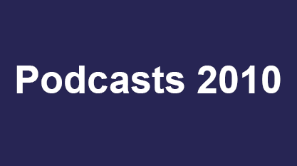 Podcasts 2010