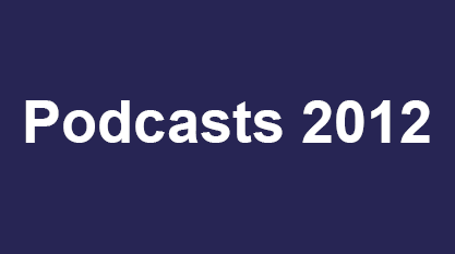 Podcasts 2012