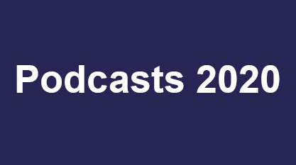 Podcasts 2020